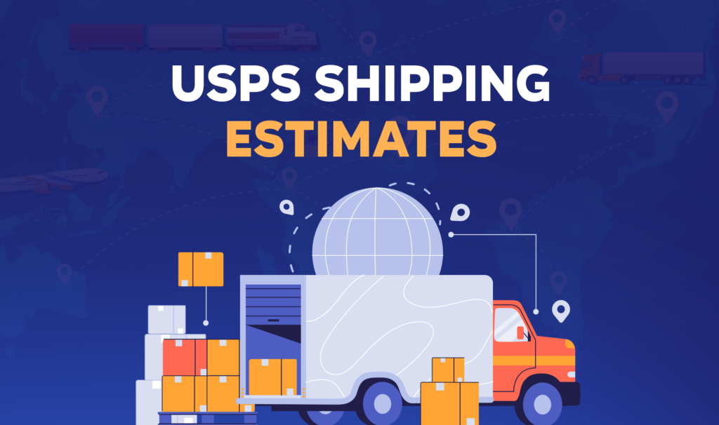 USPS Shipping Estimates