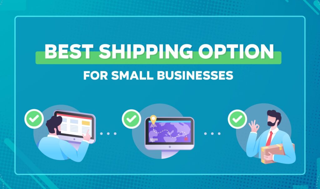 Best shipping option for small business