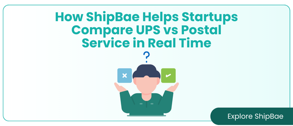 Illustration of a person weighing two choices, holding a checkmark in one hand and an X in the other, beneath the title ‘How ShipBae Helps Startups Compare UPS vs Postal Service in Real Time’. A ‘Explore ShipBae’ button is shown at the bottom right.